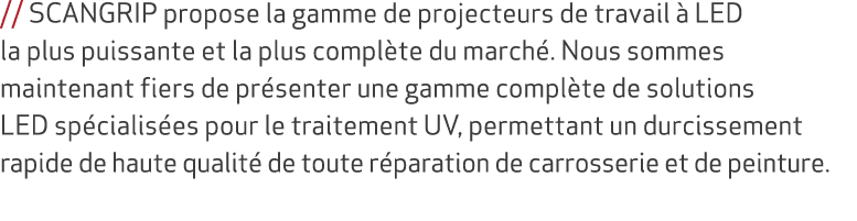 // SCANGRIP propose la gamme de projecteurs de travail  LED la plus puissante et la plus compl te du march . Nous so...