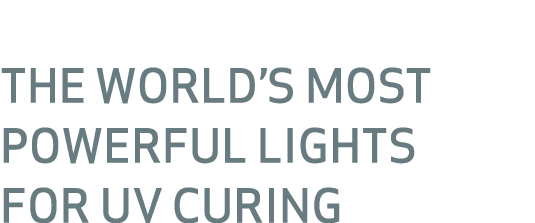 The world’s most powerful lights for UV curing