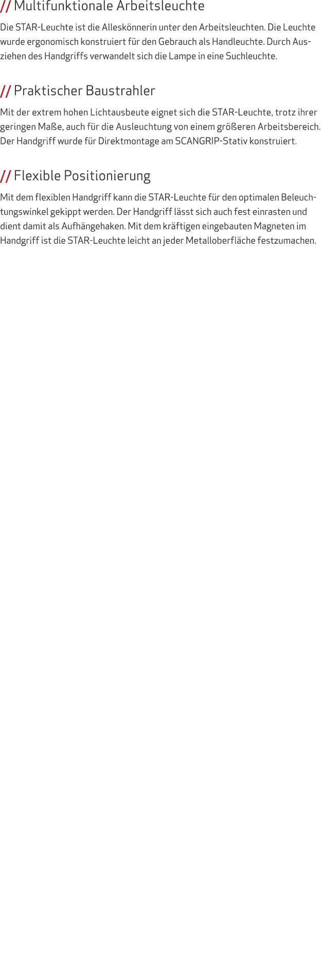 // Multifunktionale Arbeitsleuchte Die STAR Leuchte ist die Allesk nnerin unter den Arbeitsleuchten. Die Leuchte wurd...