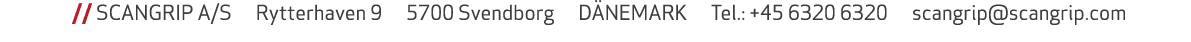  // SCANGRIP A/S Rytterhaven 9 5700 Svendborg D NEMARK Tel.: +45 6320 6320 scangrip@scangrip.com