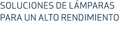 Soluciones de l mparas para un alto rendimiento