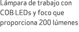 L mpara de trabajo con COB LEDs y foco que proporciona 200 l menes