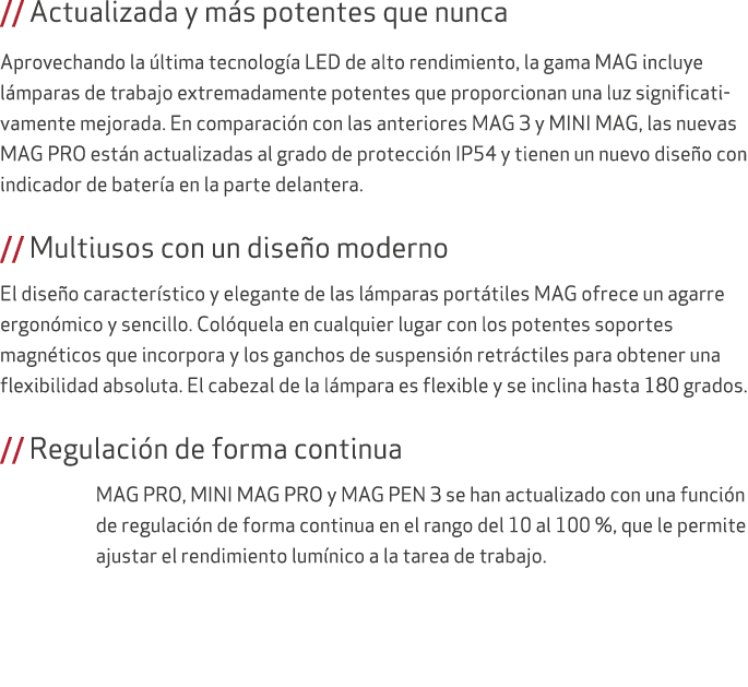// Actualizada y m s potentes que nunca Aprovechando la ltima tecnolog a LED de alto rendimiento, la gama MAG incluy...