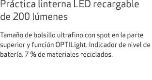 Pr ctica linterna LED recargable de 200 l menes Tama o de bolsillo ultrafino con spot en la parte superior y funci n ...