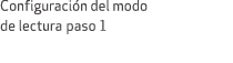 Configuraci n del modo de lectura paso 1