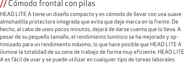 // C modo frontal con pilas HEAD LITE A tiene un dise o compacto y es c modo de llevar con una suave almohadilla prot...