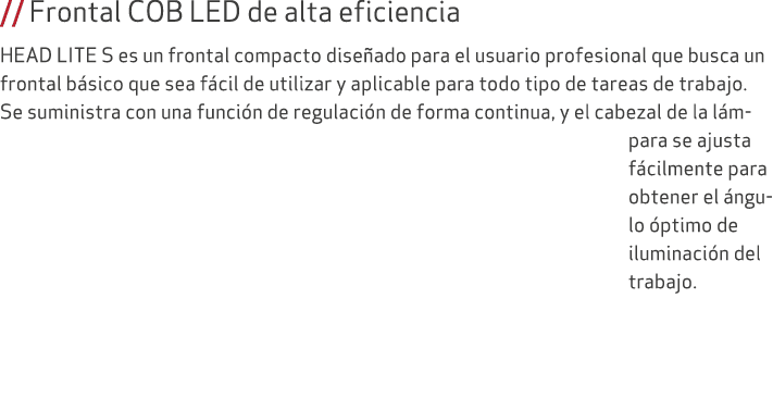 // Frontal COB LED de alta eficiencia HEAD LITE S es un frontal compacto dise ado para el usuario profesional que bus...