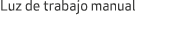 Luz de trabajo manual