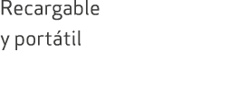 Recargable y port til
