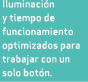 Iluminaci n y tiempo de funcionamiento optimizados para trabajar con un solo bot n.