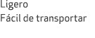 Ligero F cil de transportar