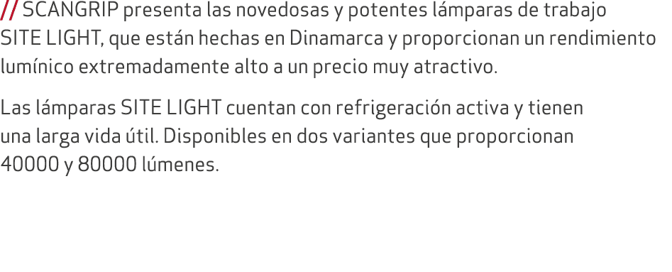 // SCANGRIP presenta las novedosas y potentes l mparas de trabajo SITE LIGHT, que est n hechas en Dinamarca y proporc...