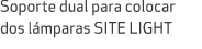 Soporte dual para colocar dos l mparas SITE LIGHT