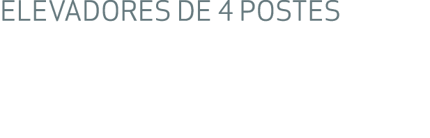 ELEVADORES DE 4 POSTES