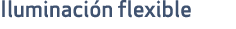Iluminaci n flexible