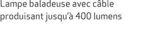 Lampe baladeuse avec c ble produisant jusqu’ 400 lumens
