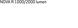 NOVA R 1000/2000 lumen