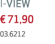 I VIEW € 71,90 03.6212