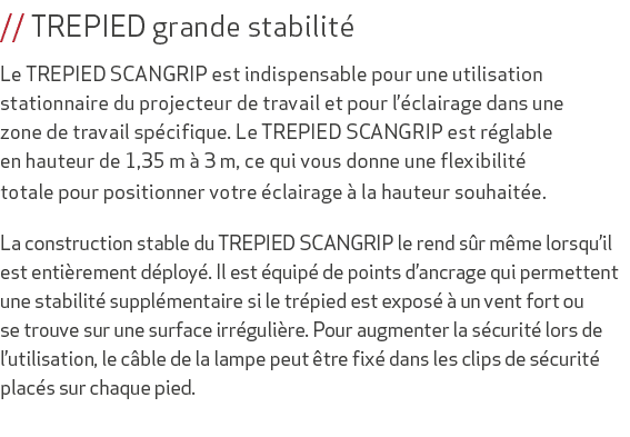 // TREPIED grande stabilit Le TREPIED SCANGRIP est indispensable pour une utilisation stationnaire du projecteur de ...