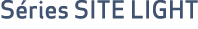 S ries SITE LIGHT