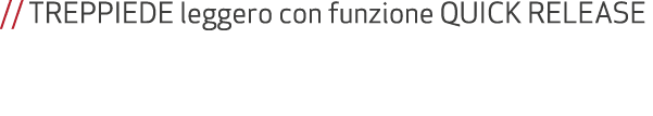// TREPPIEDE leggero con funzione QUICK RELEASE