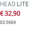 HEAD LITE € 32,90 03.5669
