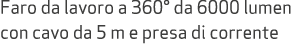 Faro da lavoro a 360° da 6000 lumen con cavo da 5 m e presa di corrente 