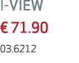 I VIEW € 71.90 03.6212