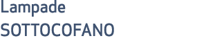 Lampade SOTTOCOFANO
