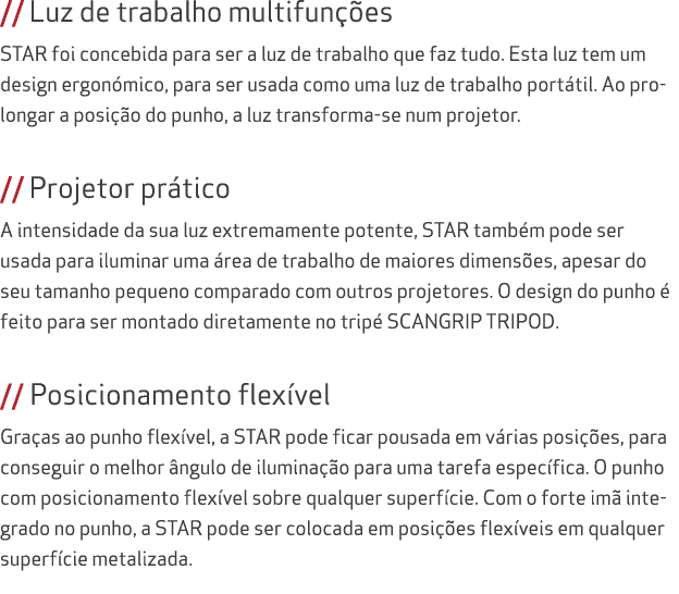 // Luz de trabalho multifun es STAR foi concebida para ser a luz de trabalho que faz tudo. Esta luz tem um design er...