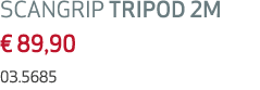 SCANGRIP TRIPOD 2M € 89,90 03.5685