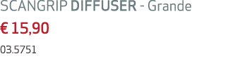 SCANGRIP DIFFUSER Grande € 15,90 03.5751