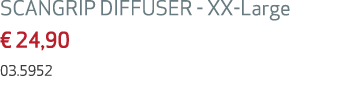 SCANGRIP DIFFUSER XX Large € 24,90 03.5952