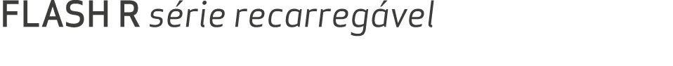 FLASH R s rie recarreg vel 