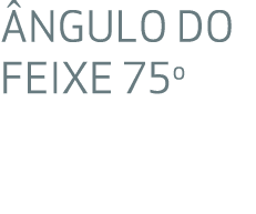  NGULO DO FEIXE 75o