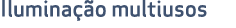 Ilumina o multiusos
