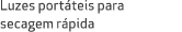 Luzes port teis para secagem r pida