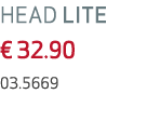 HEAD LITE € 32.90 03.5669
