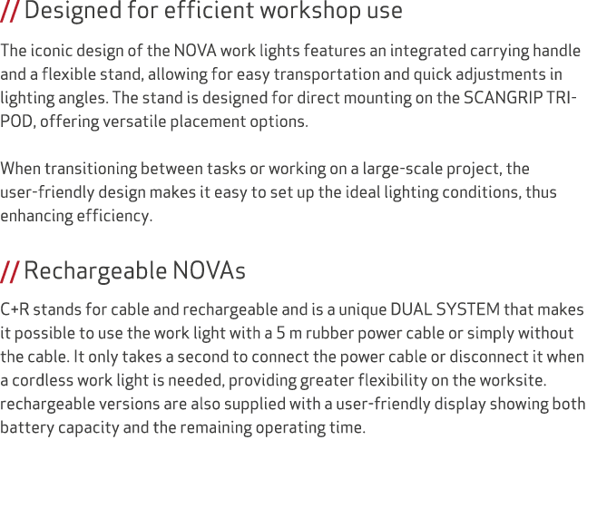 // Designed for efficient workshop use The iconic design of the NOVA work lights features an integrated carrying hand...